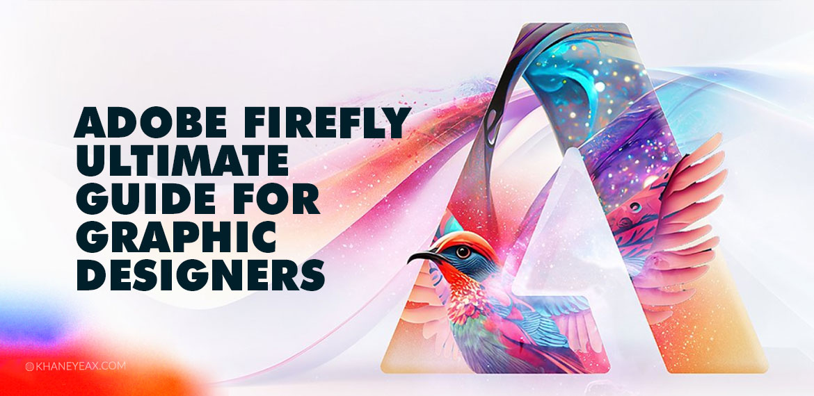 آموزش کامل ادوبی FireFly - راهنمای جامع طراحان گرافیک